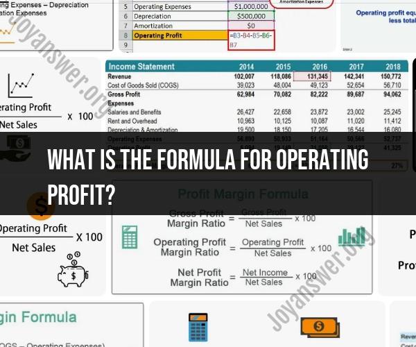 Unveiling Operating Profit: Formula and Financial Insights