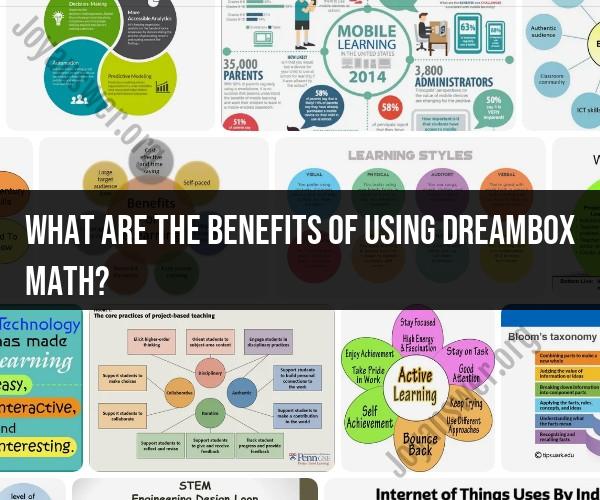 Unveiling the Benefits of DreamBox Math: Personalized Learning Advantages