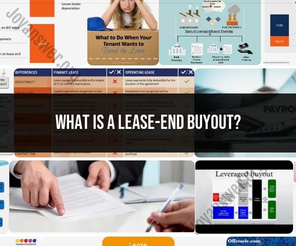 Unveiling the Concept of Lease-End Buyout: A Guide for Car Leasees