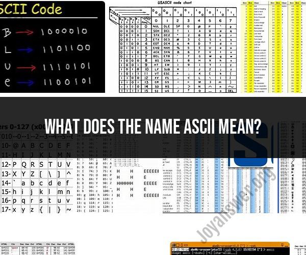 Unveiling the Meaning of ASCII: A Historical Overview