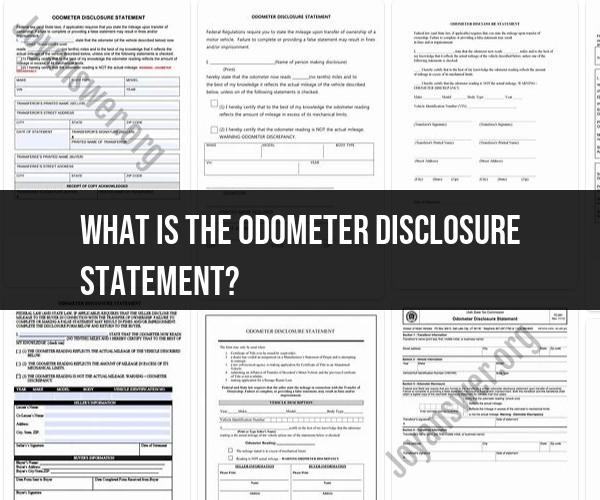 Unveiling the Odometer Disclosure Statement: A Key Document in Vehicle Transactions