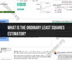 Unveiling the Ordinary Least Squares Estimator: Statistical Regression Technique