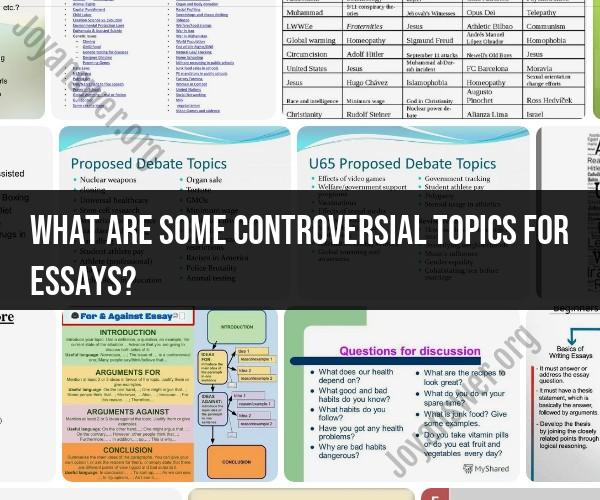 Unveiling the World of Controversial Essay Topics: Inspiring Ideas