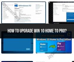 Upgrading Windows 10 Home to Pro: Step-by-Step Guide