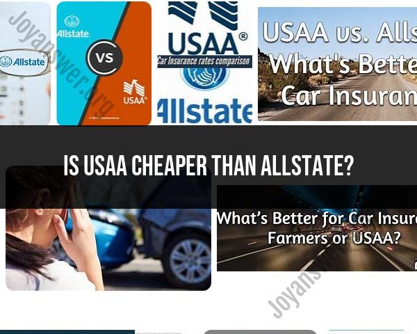 USAA vs. Allstate: Cost Comparison