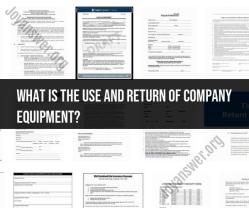 Use and Return of Company Equipment: Guidelines