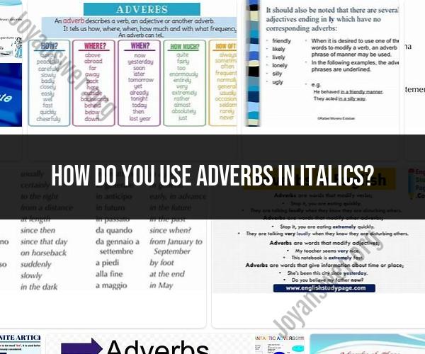 Using Adverbs in Italics: Formatting and Style