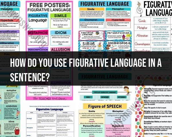 Using Figurative Language in Sentences: Creative Expression