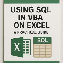 Using SQL in VBA on Excel: A Practical Guide