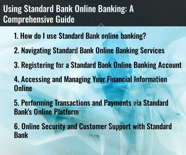 Using Standard Bank Online Banking: A Comprehensive Guide