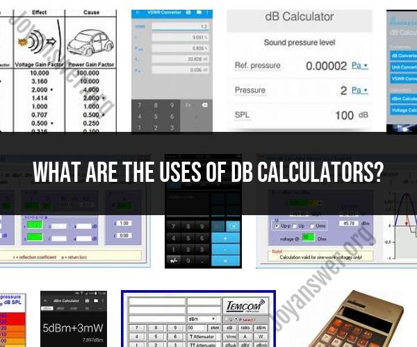 Utilizing dB Calculators: Applications and Benefits