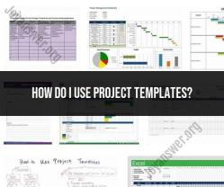 Utilizing Project Templates for Efficient Work