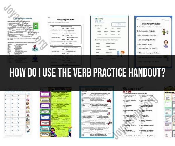 Utilizing the Verb Practice Handout
