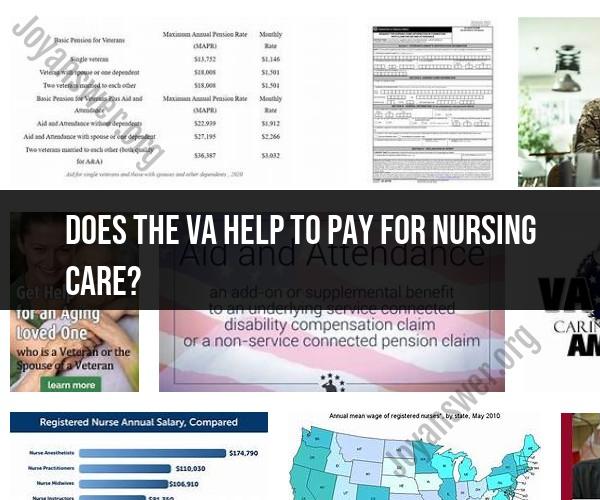VA Assistance for Nursing Care: Benefits and Support