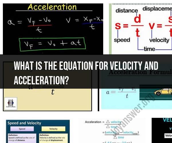 Velocity and Acceleration Equations Explained