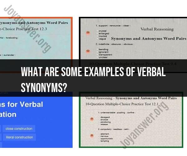 Verbal Synonyms in Action: Examples of Alternative Expressions