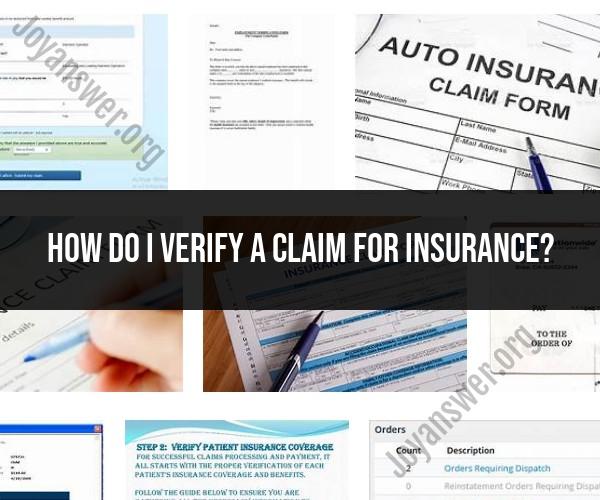 Verifying an Insurance Claim: Documentation Confirmation