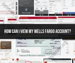 Viewing Your Wells Fargo Account: Online and In-Person Options
