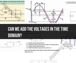 Voltage Addition in the Time Domain: A Fundamental Electrical Concept