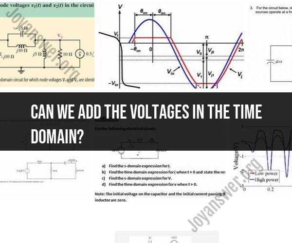 Voltage Addition in the Time Domain: A Fundamental Electrical Concept