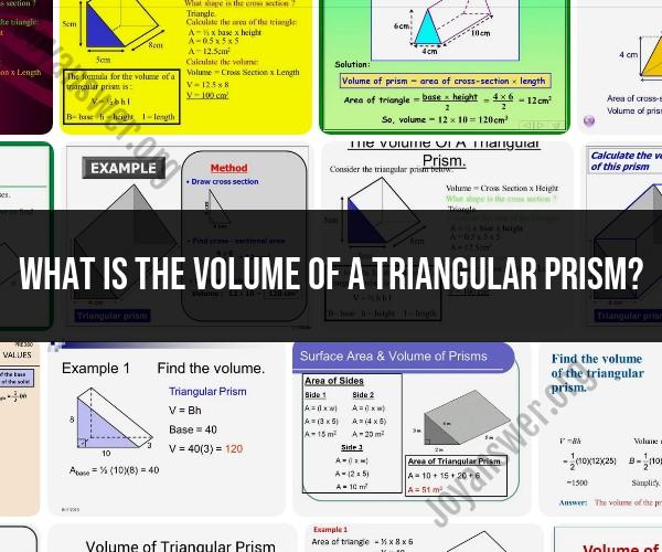 Volumetric Marvel: Calculating the Volume of a Triangular Prism