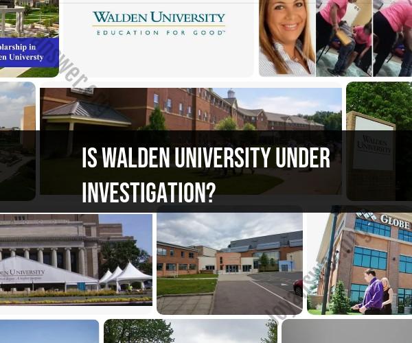 Walden University Investigation: What You Need to Know