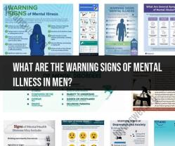 Warning Signs of Mental Illness in Men: Recognizing Red Flags