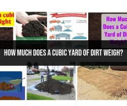 Weight of a Cubic Yard of Dirt: Measuring Bulk Density