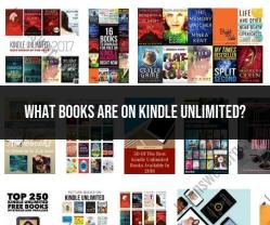 What's Available on Kindle Unlimited: Exploring the Book Selection