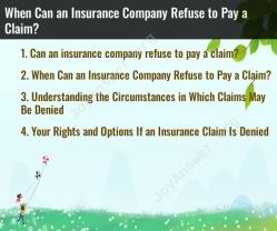 When Can an Insurance Company Refuse to Pay a Claim?