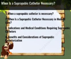 When Is a Suprapubic Catheter Necessary?