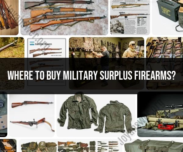 Where to Buy Military Surplus Firearms: Options and Sources