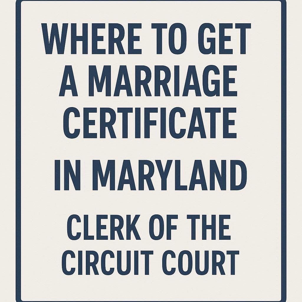 Where to Get a Marriage Certificate in Maryland