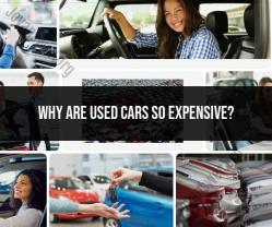 Why Used Cars Are Expensive: Factors and Analysis