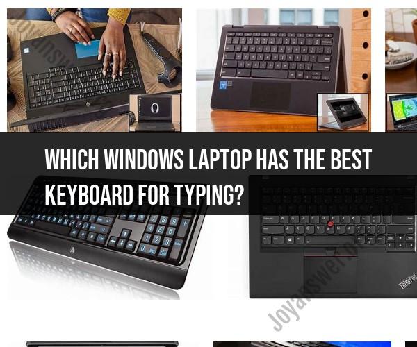 Windows Laptops with the Best Keyboards for Typing