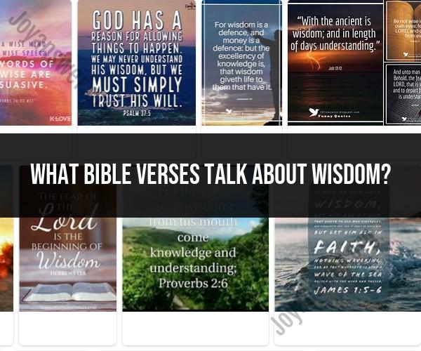 Wisdom in the Bible: Inspiring Verses and Teachings