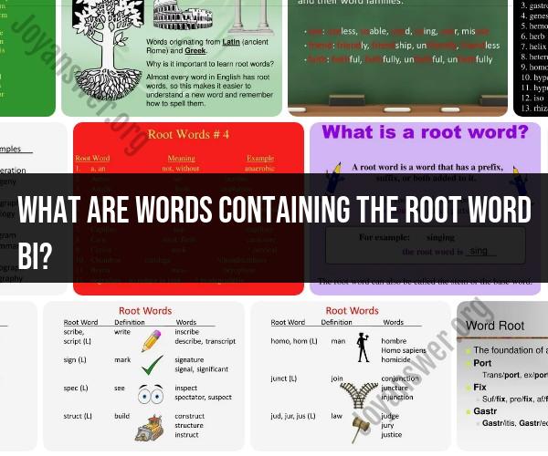 Words Containing the Root Word "Bi": Vocabulary Analysis