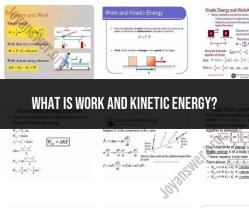 Work and Kinetic Energy: Exploring the Connection