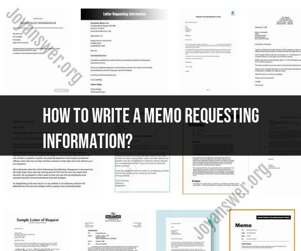 Writing a Memo to Request Information: Best Practices
