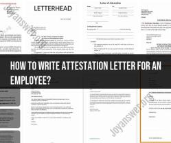 Writing an Attestation Letter for an Employee: Guide and Sample