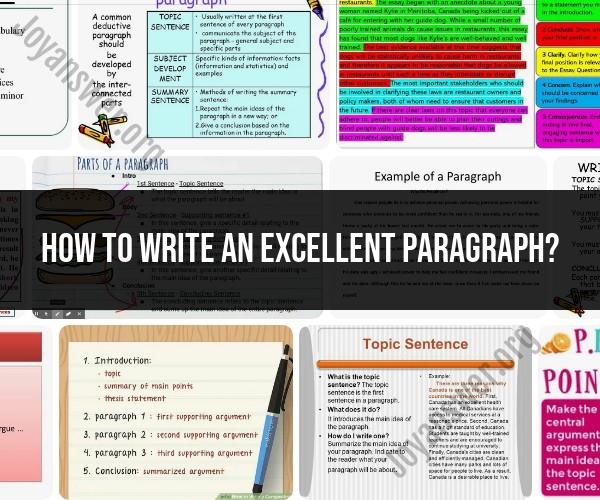Writing an Excellent Paragraph: Tips and Techniques