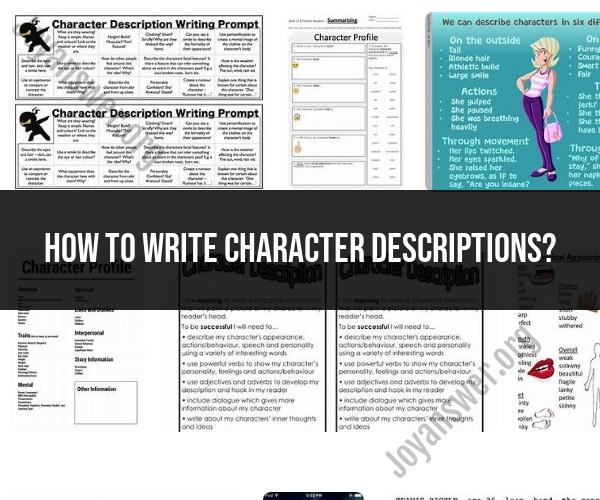 Writing Effective Character Descriptions: Tips and Techniques