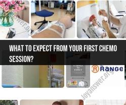 Your First Chemotherapy Session: What You Should Know