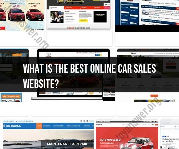 Your Roadmap to Online Car Deals: Exploring the Best Online Car Sales Websites