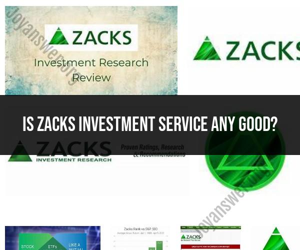 Zacks Investment Service: An Evaluation of Its Effectiveness