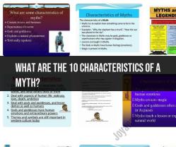 10 Characteristics of a Myth: Common Mythological Elements