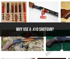 .410 Shotgun: Uses and Advantages
