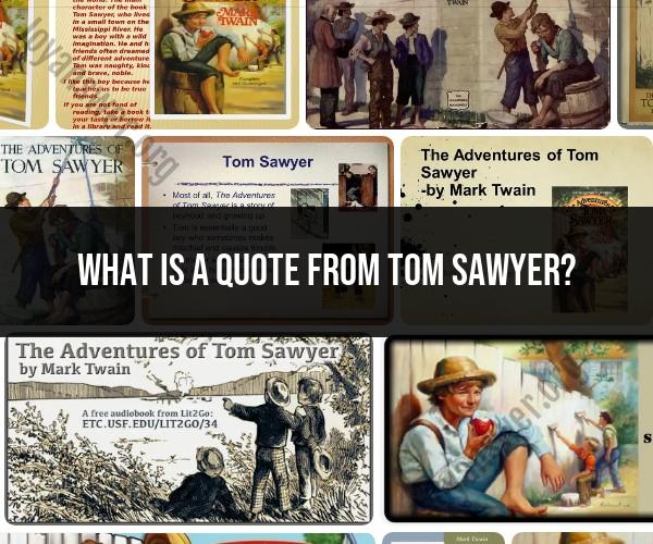 A Classic Quotation from Tom Sawyer: Mark Twain's Words