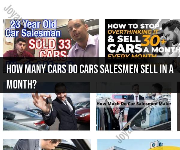 A Month in the Life of a Car Salesman: How Many Cars Sold?