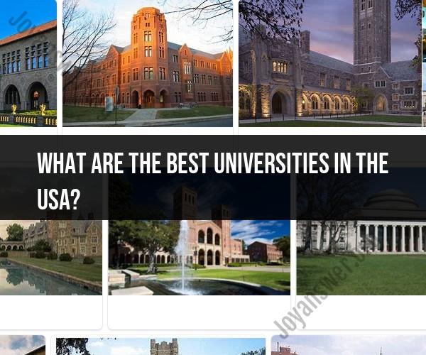 Academic Excellence Unveiled: Best Universities in the USA